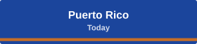 Puerto Rico Today